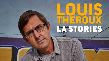 Louis Theroux: LA Stories