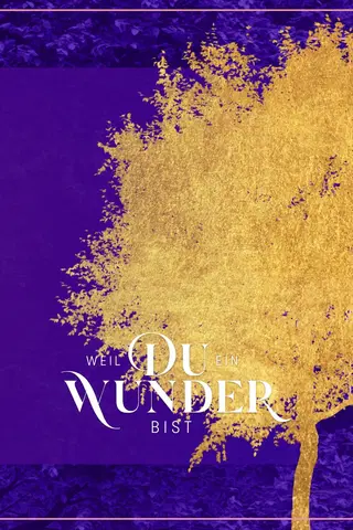 Weil du ein Wunder bist