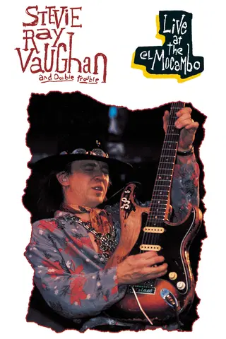 Stevie Ray Vaughan and Double Trouble: Live At the El Mocambo