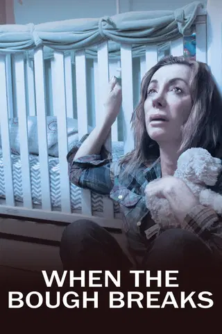 When the Bough Breaks