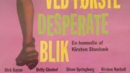 Kærlighed ved første desperate blik