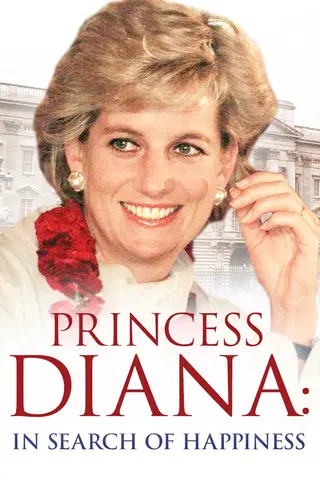 Princess Diana: In Search of Happiness