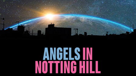 Angels in Notting Hill
