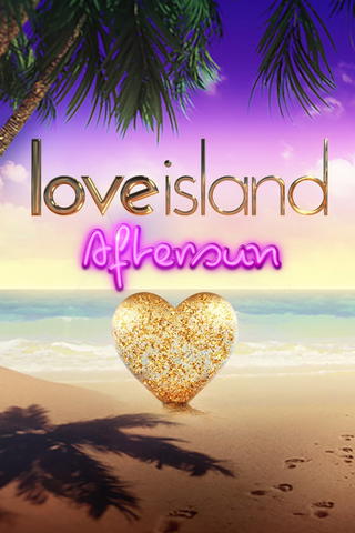 Love Island: UK - Aftersun