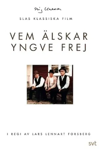Vem älskar Yngve Frej