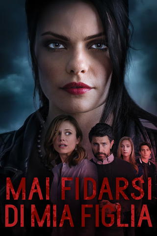 Mai fidarsi di mia figlia