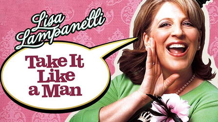 Lisa Lampanelli: Take It Like a Man