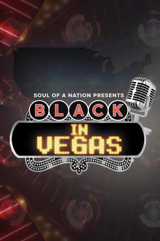 Soul of a Nation Presents: Black in Vegas