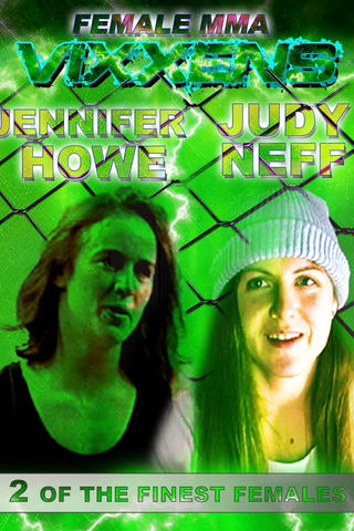Female MMA Vixxens Vol 2: Jennifer Howe and Judy Neff