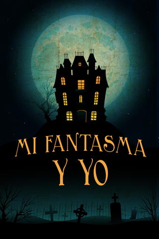 Mi fantasma y yo