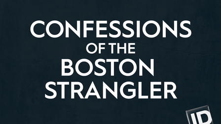 Confessions of the Boston Strangler