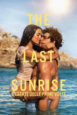 The Last Sunrise. L'estate delle prime volte