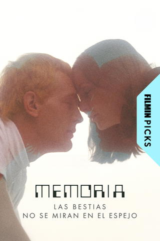 Memoria (las bestias no se miran en el espejo)
