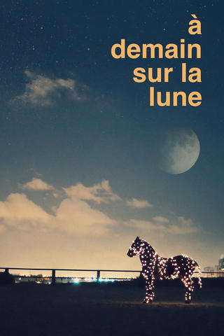 À demain sur la Lune