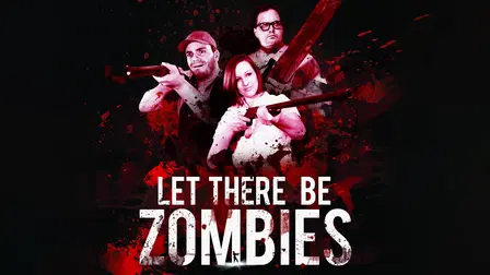 Let There Be Zombies