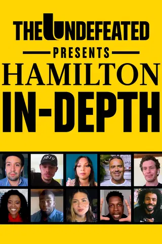 The Undefeated Presents: Hamilton In-Depth