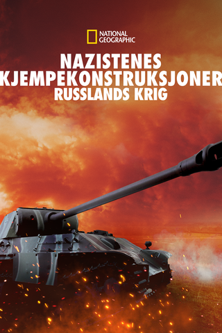 Nazistenes kjempekonstruksjoner: Russlands krig