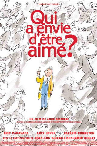 Qui a envie d'être aimé?
