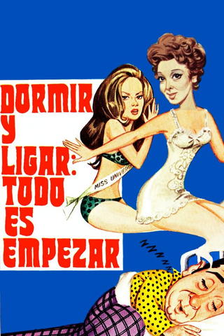 Dormir y ligar: todo es empezar