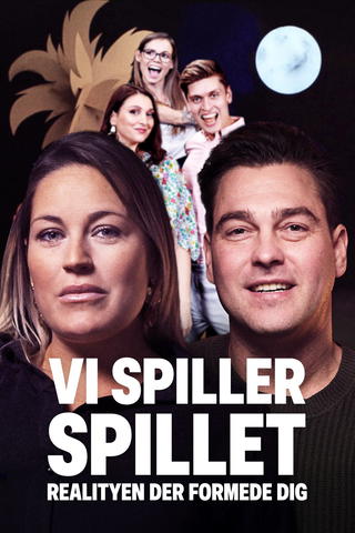 Vi spiller spillet - realityen der formede dig