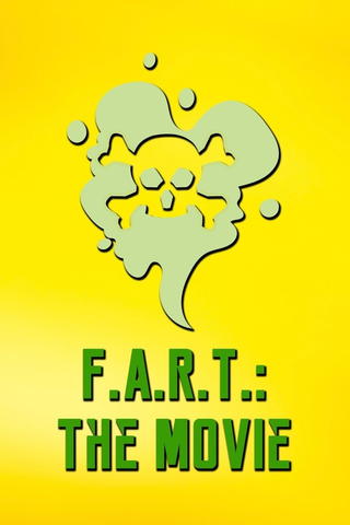 F.A.R.T.: The Movie