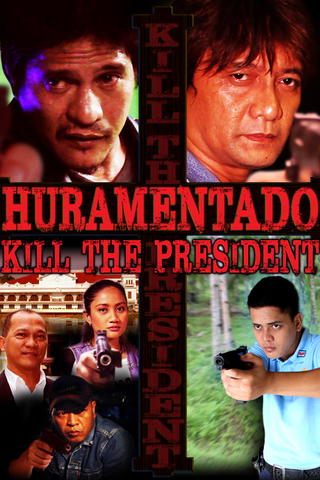 Huramentado: Kill the President
