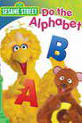Sesame Street: Do the Alphabet