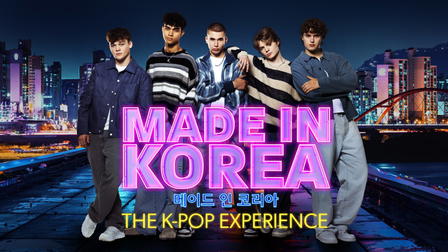 Made in Korea: The K-Pop Experience