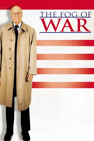 The Fog of War: Eleven Lessons from the Life of Robert S. McNamara