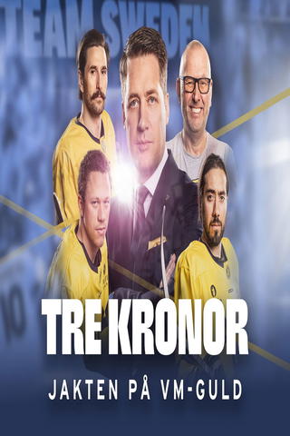 TRE KRONOR – JAKTEN PÅ VM-GULD