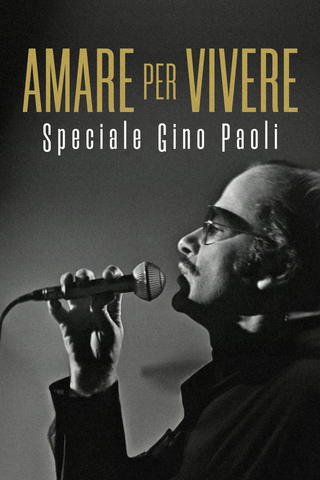Amare per vivere: speciale Gino Paoli