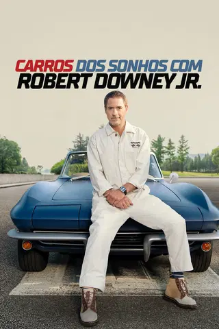Carros dos Sonhos com Robert Downey Jr