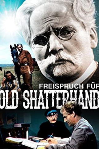 Freispruch für Old Shatterhand - Ein Dokumentarspiel über den Prozeß Karl Mays gegen Rudolf Lebius