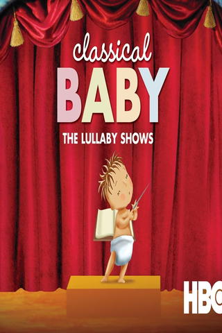 Classical Baby: The Lullaby Show