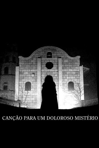 Canção Para Um Doloroso Mistério