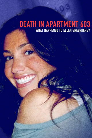 Death in Apartment 603: What Happened to Ellen Greenberg