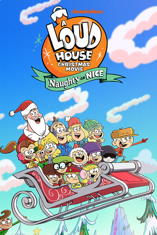 A Loud House Christmas: Naughty Or Nice