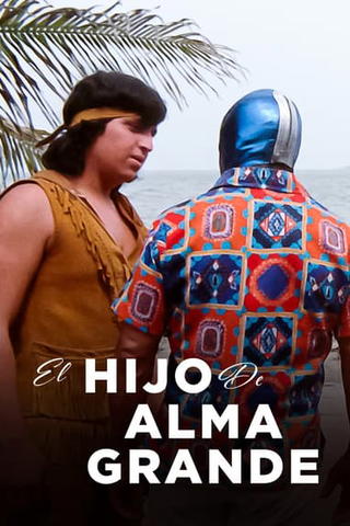 El hijo de alma grande