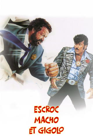 Escroc, Macho et Gigolo