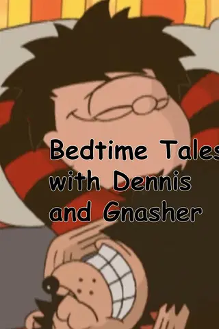 Bedtime Stories with Dennis