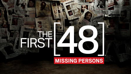 The First 48: Missing Persons