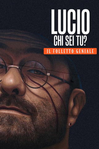 Lucio chi sei tu? - Il folletto geniale