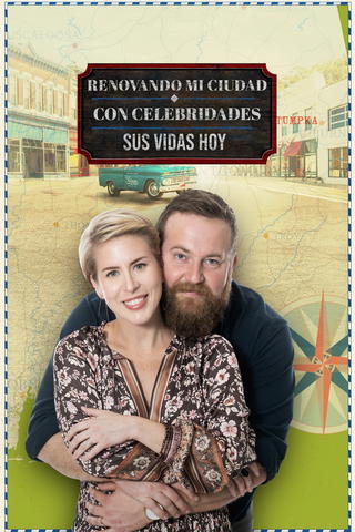 Renovando mi ciudad con celebridades: sus vidas hoy