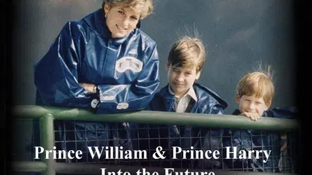 Prince William & Prince Harry: The Next Royal Generation