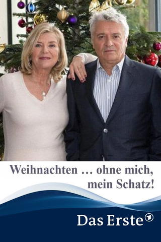 Weihnachten... ohne mich, mein Schatz!