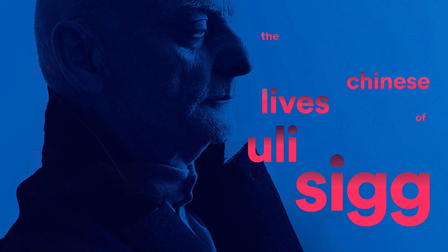 The Chinese Lives of Uli Sigg