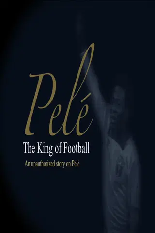 Pele: The King of Football