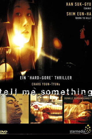 Dunkle Vergangenheit - Tell me something