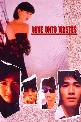 Love Unto Wastes