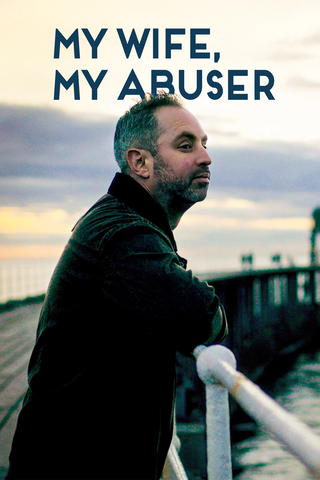 My Wife, My Abuser